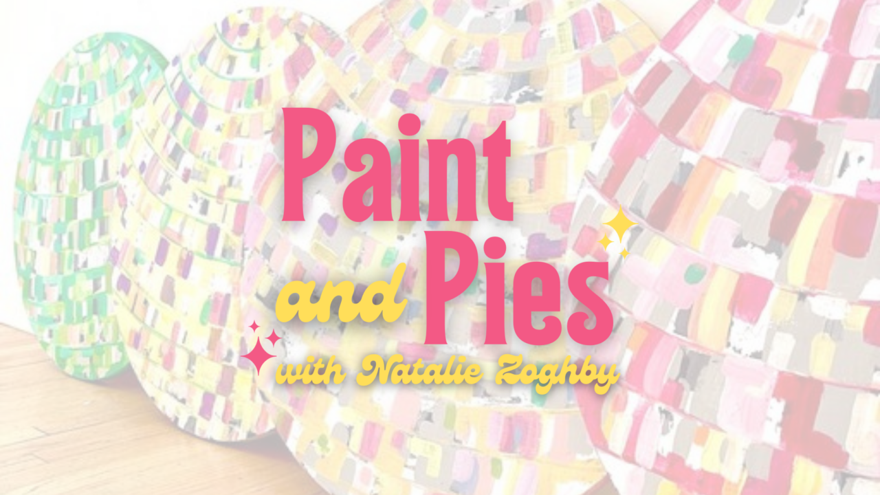 Paints + Pies